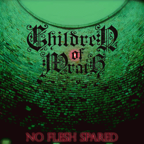 Children Of Wrath : No Flesh Spared